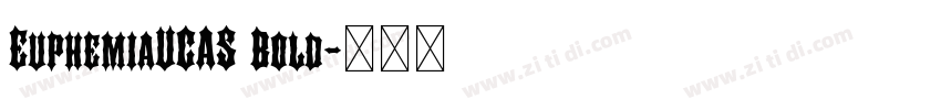 EuphemiaUCAS Bold字体转换 EuphemiaUCAS Bold字体转换